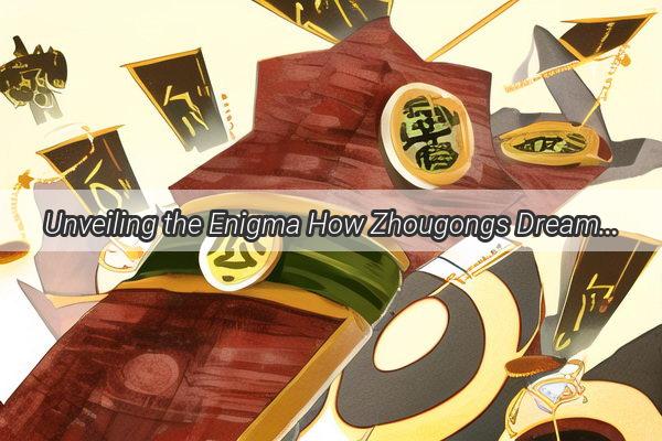 Unveiling the Enigma How Zhougongs Dream Paints Revolutionize Your Homes Aura